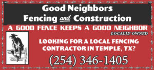 Good Neighbors Fencing and Construction - Belton Journal Supporter